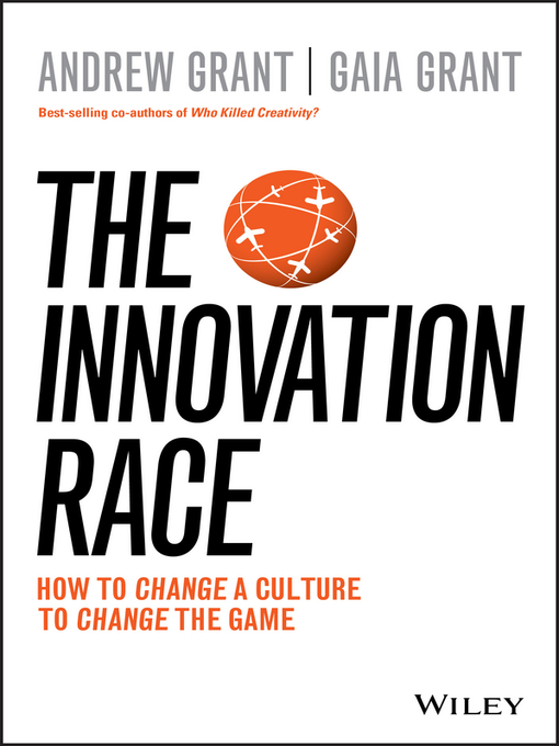 Title details for The Innovation Race by Andrew Grant - Available